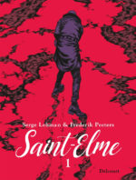 [BD] Saint-Elme, tome 1 : la nouvelle claque de Serge Lehman et Frederik Peeters (Delcourt)