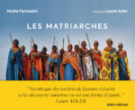 Les Matriarches, Prix des libraires 2021, J’aime le livre d’art (Albin Michel)