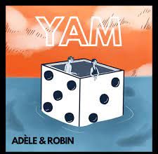 Le duo Adèle & Robin dévoile son EP très pop Yam chez KNT Music le 12 novembre 2021