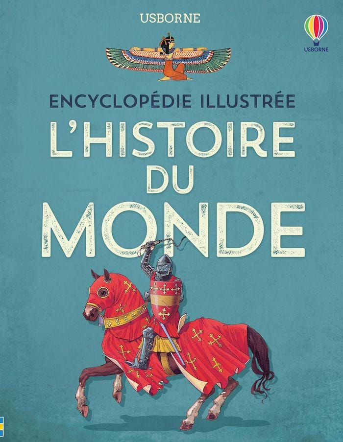 Encyclopédie Illustrée : L’Histoire du Monde (Usborne)