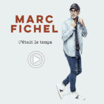 Sortie du nouveau single de Marc Fichel le 19 novembre 2021, c’était le temps