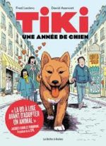 Tiki Une année de chien, une BD aussi drôle que touchante aux éditions La Boîte à Bulles, sortie le 24 novembre