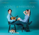Le duo Vicente e Marianna dévoile son nouvel album De Paris à Salvador entre France et Brésil le 3 décembre