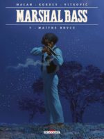 [BD] Marshal Bass, tome 7 : le jour où tout a basculé (Delcourt)