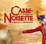 Le ballet parfait pour célébrer l’esprit de Noël avec Casse-Noisette au Palais des Congrès du 28 décembre 2021 au 7 janvier 2022