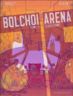 [BD] Bolchoi Arena : oeuvre phare de Boulet et Aseyn (Delcourt)