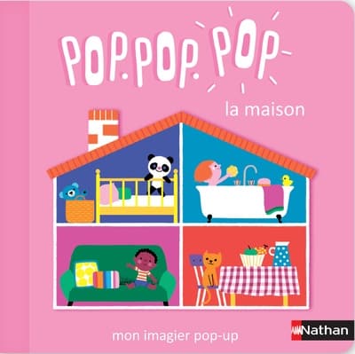 Pop.pop.pop, la maison, un album tout cartonné pop-up (Nathan)￼