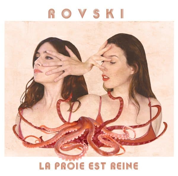 Le duo féminin Rovski présente son nouvel album La proie est reine, sortie le 25 février