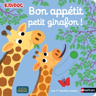 Bon appétit petit girafon, mes 1ères histoires animées (Nathan)￼
