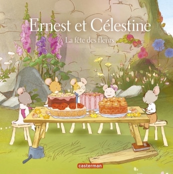 Ernest et Célestine, La fête des fleurs (Casterman)￼