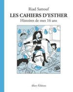 Les Cahiers d’Esther, Histoire de mes 16 ans (Allary Editions)￼