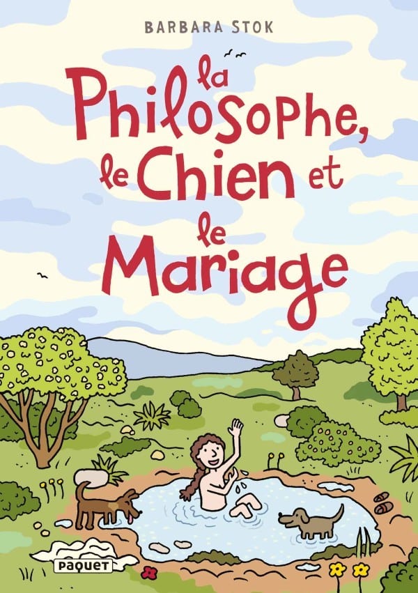 La Philosophe, le Chien et le Mariage, un super roman graphique (Paquet)￼