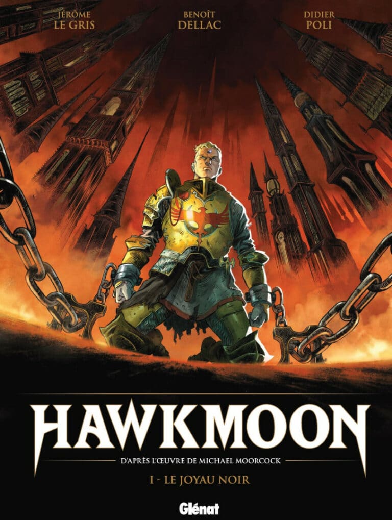 [BD] Hawkmoon, tome 1 : un album de Moorcock, Le Gris, Dellac et Poli (Glénat)