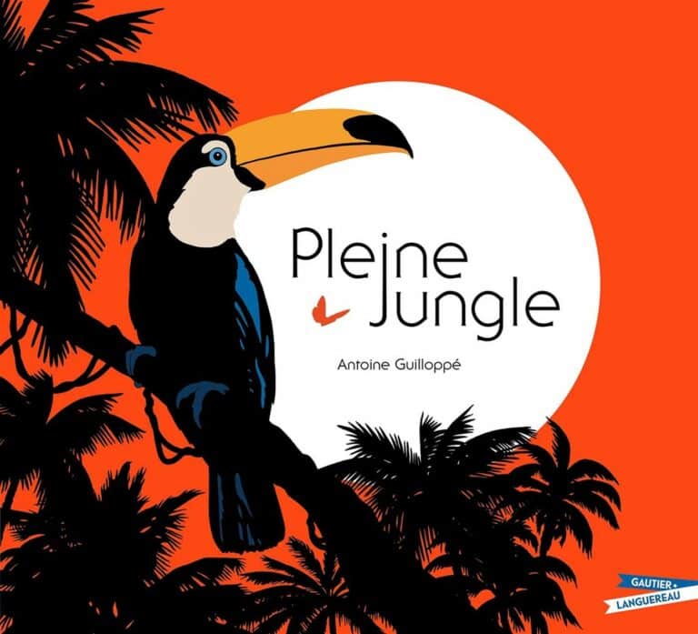 [Livre Jeunesse] Pleine Jungle, album virtuose d’Antoine Guilloppé (Gautier-Languereau)