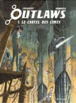 [BD] Outlaws, tome 1 : Spin-Off prometteur d’Orbital (Dupuis)