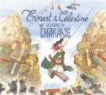 Ernest et Célestine : Le voyage en Charabie (Casterman)￼