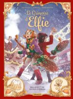 [BD jeunesse] Le Grimoire d’Elfie, tome 3 : Malaventure en pain d’épices (Drakoo)