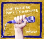 Samuele dévoile son nouvel album Une Paillette dans l’engrenage, sortie le 17 février 2023 chez InTempo Music