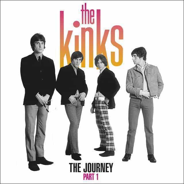 Le best-of définitif du quartet britannique The Kinks, The journey part 1 pour leur 60e anniversaire, sortie le 24 mars