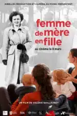 Femme de mère en fille, un documentaire sur la place de la femme dans la société à découvrir au cinéma le 8 mars 2023