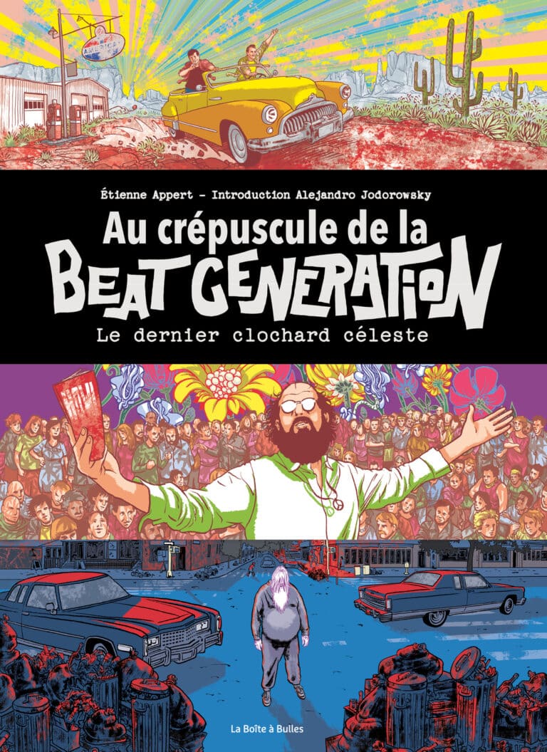 Au crépuscule de la Beat Generation le dernier clochard céleste, sortie le 5 avril aux éditions La Boite à Bulles