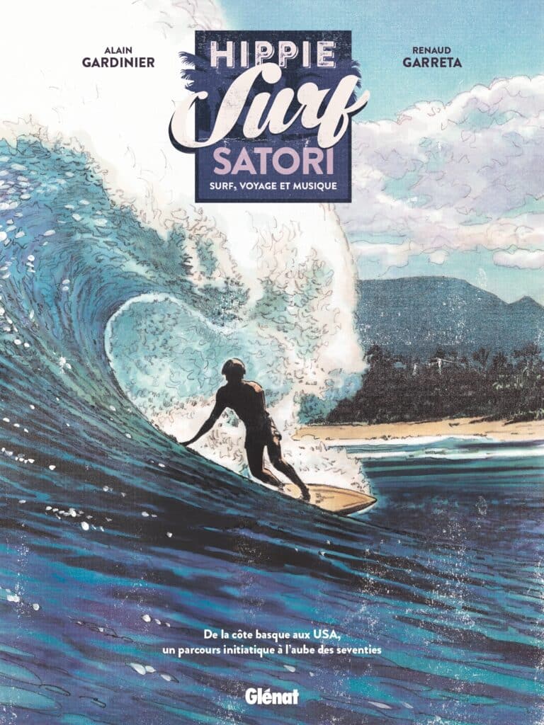 [BD] Hippie Surf Satori :  voyage initiatique au coeur de l’esprit surf des années 70 (Glénat)