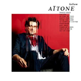Aïtone dévoile son nouvel album Follow, sortie le 21 avril chez Musigamy / Inouïe Distribution