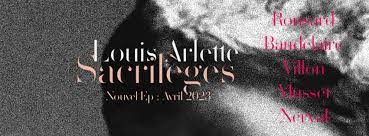 Louis Arlette de retour avec son nouveau Ep Sacrilèges, sortie le 28 avril chez Le Bruit Blanc
