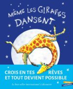[Album jeunesse] Même les girafes dansent, un best-seller qui rend tous les rêvent possibles (Gautier-Languereau)