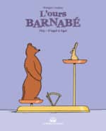 L’ours Barnabé est de retour avec le tome 23 D’égal à égal