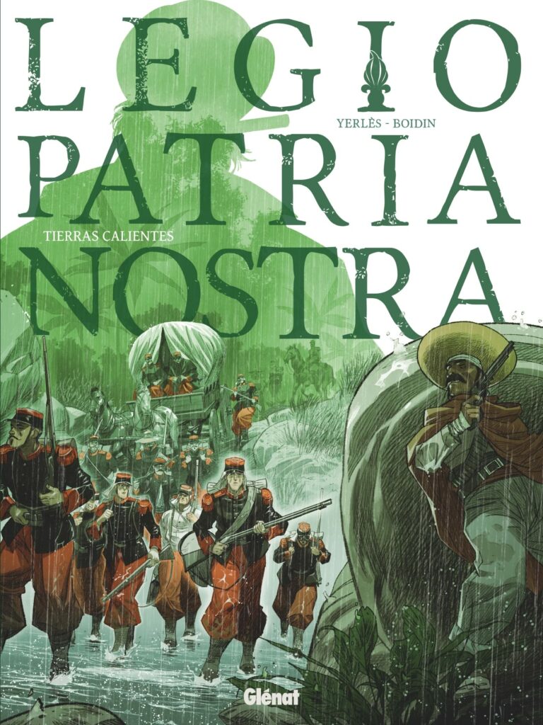 [BD] Legio Patria Nostra tome 3 : vers l’impossible bataille de Cameron (Glénat)