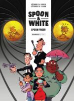 [BD] Spoon & white, tome 4 : le duo de flics de chocs à la rencontre de l’agent 007  (Bamboo)