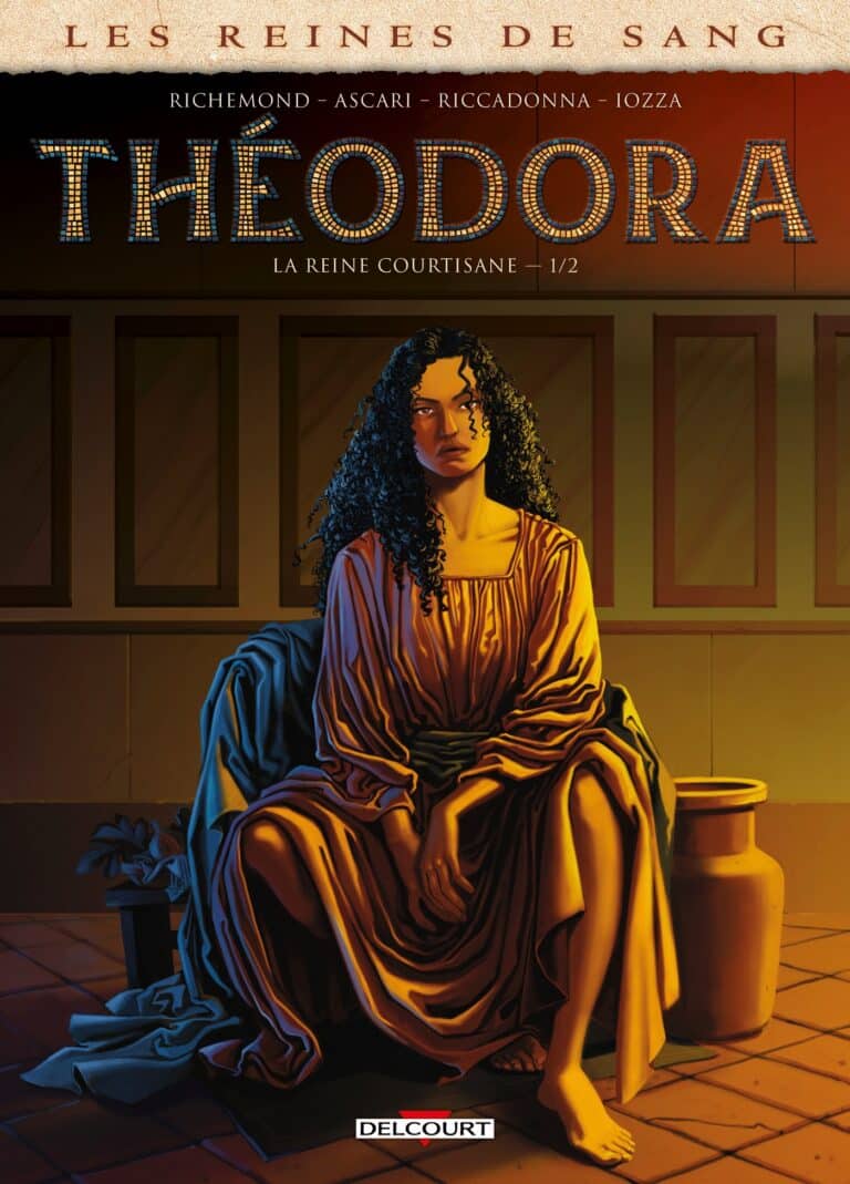 [BD] Les reines de sang – Théodora, tome 1 : le destin fou d’une petite fille infortunée (Delcourt)