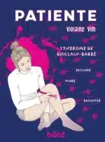 Patiente, le témoignage vibrant de Violaine Vim (Bold)