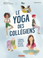 Le yoga des collégiens, 5 séances complètes (Casterman)