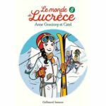 [Livre Jeunesse] Le monde de Lucrèce, tome 8 : coup de coeur assuré (Gallimard Jeunesse)