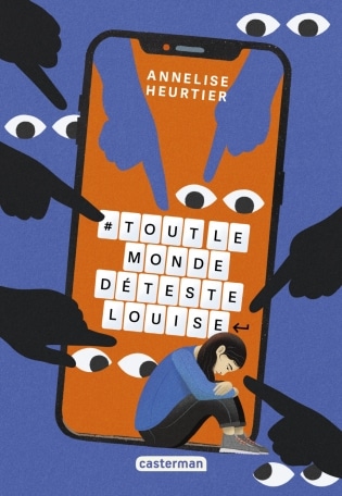 #ToutlemondedétesteLouise, excellent roman d’Annelise Heurtier (Casterman)