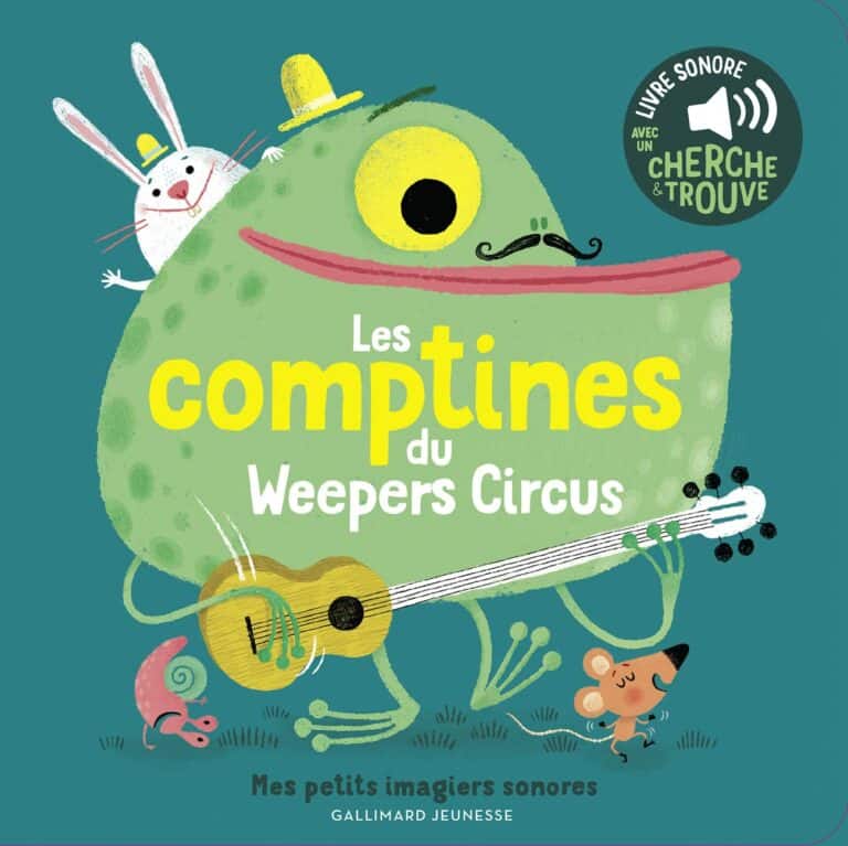 [Livre jeunesse] Les comptines du Weepers Circus – avec un cherche et trouve sonore (Gallimard Jeunesse)