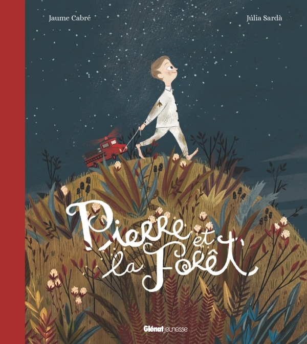 [Album jeunesse] Pierre et la forêt : voyage onirique au pays des animaux (Glénat Jeunesse)