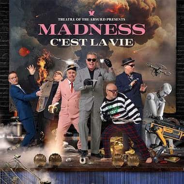 Madness dévoile son nouvel album Theatre of the absurd presents C’est la vie, sortie le 17 novembre 2023 (BMG)