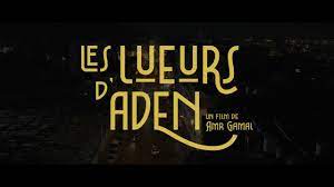 Un film tout en délicatesse avec Les lueurs d’Aden, sortie en salles le 31 janvier 2024