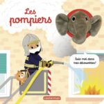 Les pompiers, un livre marionnette (Casterman)