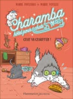 Charamba, Hotel pour chats, ça va chauffer (Flammarion Jeunesse)