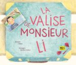 La valise de Monsieur Li, un superbe album illustré (Glénat Jeunesse)