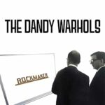 The Dandy Warhols dévoilent leur nouvel album Rockmaker, sortie le 15 mars 2024 (Sunset BLVD Records)