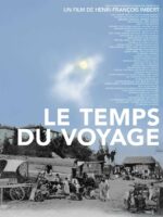 Le temps du voyage, plongée dans une zone grise de l’histoire de France du XXe siècle, sortie le 24 avril 2024