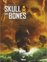 [BD] Skull & Bones : une adaptation réussie du jeu vidéo éponyme (Glénat)