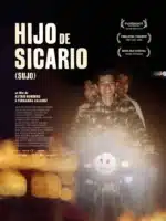 Hijo de Sicario, un film sur les cartels et la possibilité de réchapper à la logique de la violence, sortie en salles le 21 aout