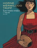 [BD] Les Vents Ovales, tome 1 : quand Tripp nous offre un Magasin Général dans le Sud-Ouest de la France (Aire Libre / Dupuis)