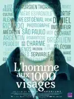 Sortie le 20 aout en DVD du documentaire rocambolesque L’homme aux 1000 visages (Pyramide films)